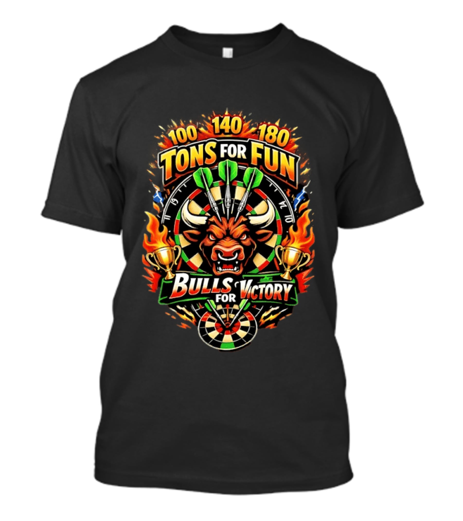 Tons For Fun 100 140 180 Bulls For Victory Darts Trophy Flame Bullseye T-Shirt