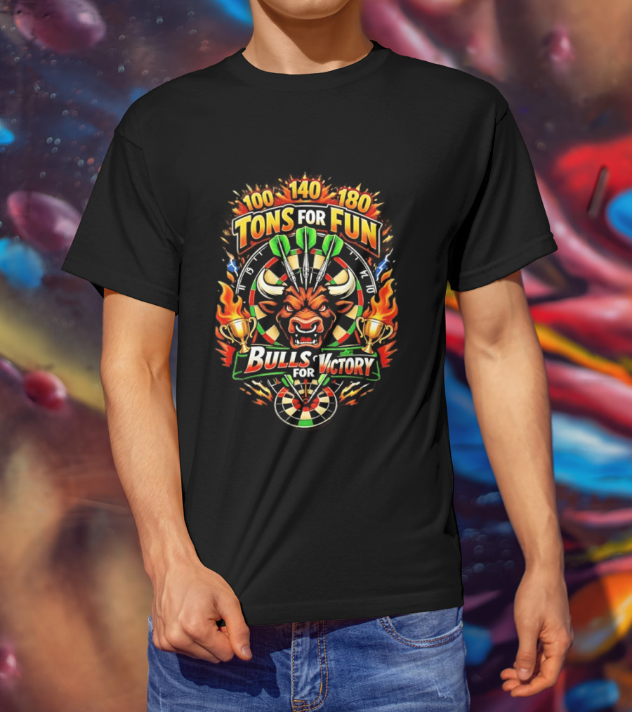 Tons For Fun 100 140 180 Bulls For Victory Darts Trophy Flame Bullseye T-Shirt