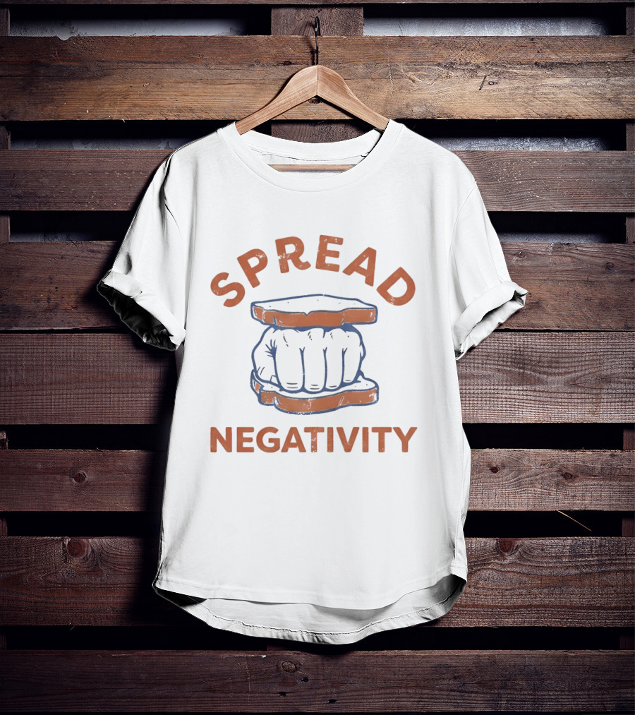 Spread Negativity Fist Sandwich T-Shirt