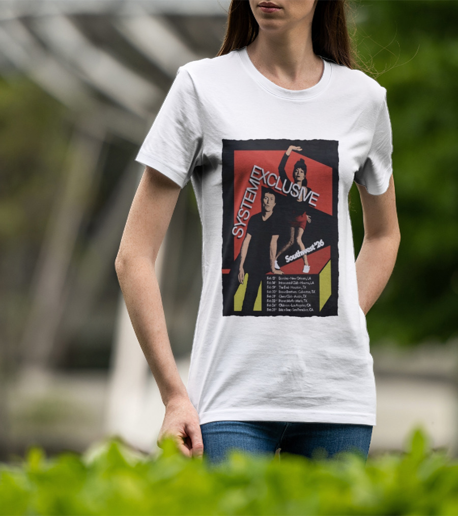 System Exclusive Southwest '26 Domino New Orleans Houston Austin Tour Dates T-Shirt