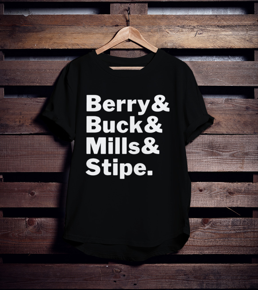Berry Buck Mills Stipe Band Members Names T-Shirt