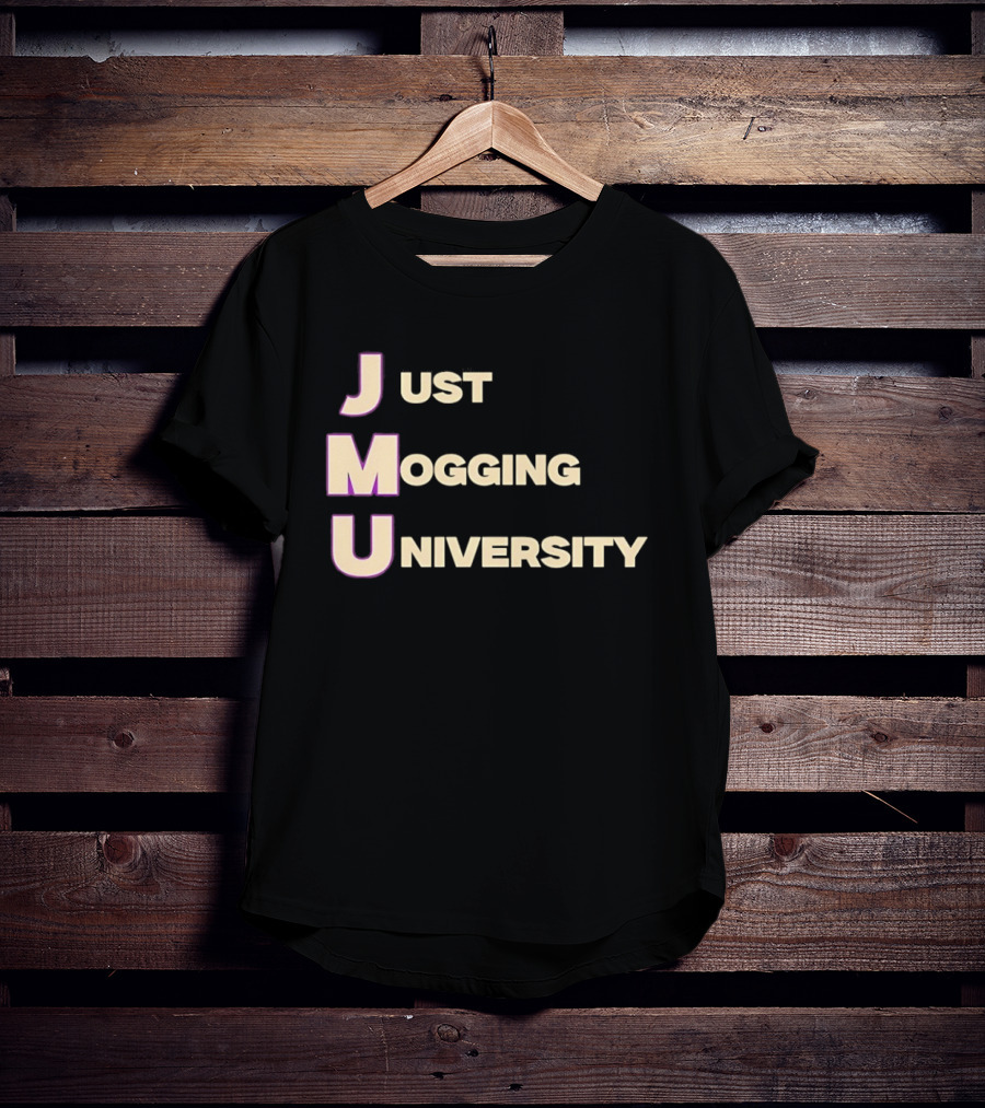 Just Mogging University JMU Football Fan Gear Collection T-Shirt