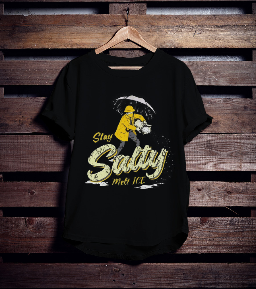 Stay Salty Firefighter Emphasis On Melting ICE T-Shirt