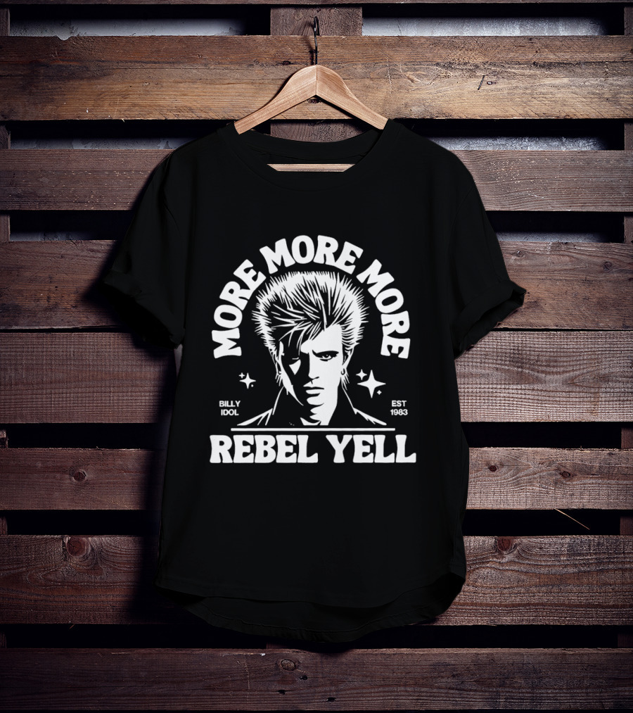 More More More Rebel Yell Billy Idol Est 1983 Retro Music T-Shirt