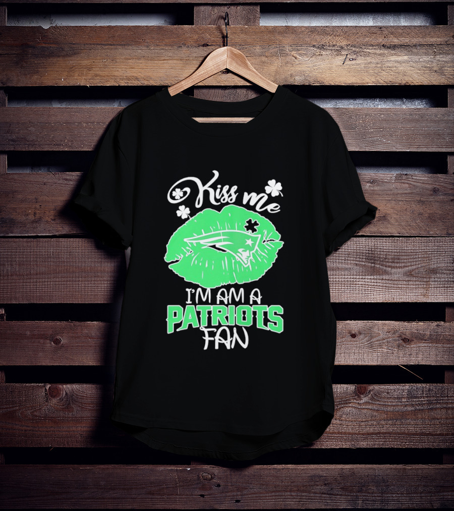 Kiss Me I'm A Patriots Fan Green Lips St. Patrick's Day New England Football T-Shirt