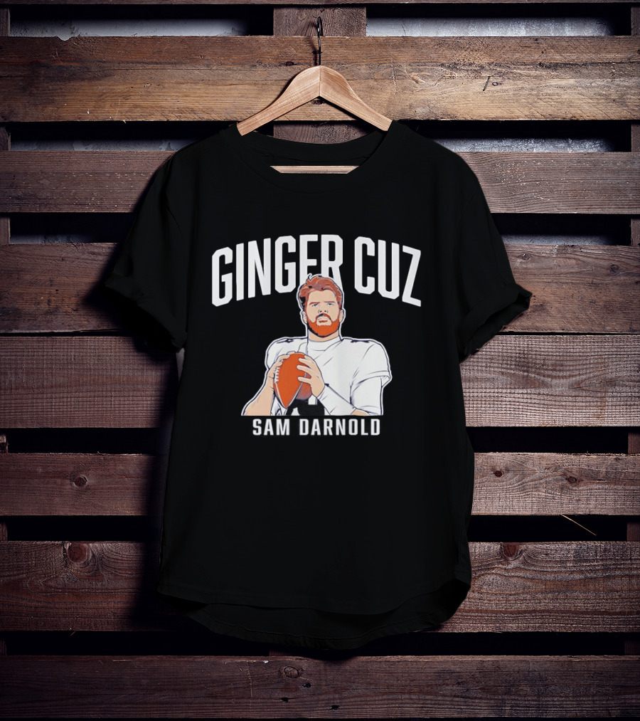 Ginger Cuz Sam Darnold Seattle Football T-Shirt