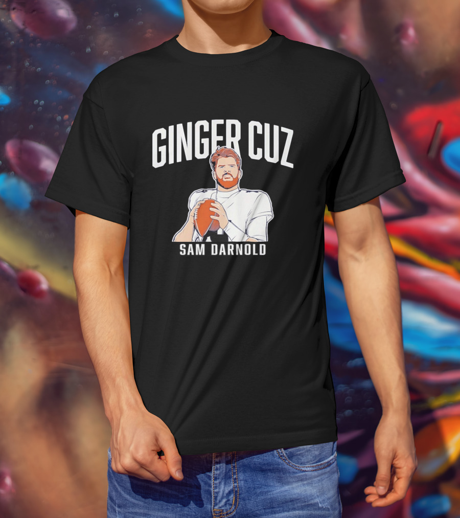 Ginger Cuz Sam Darnold Seattle Football T-Shirt