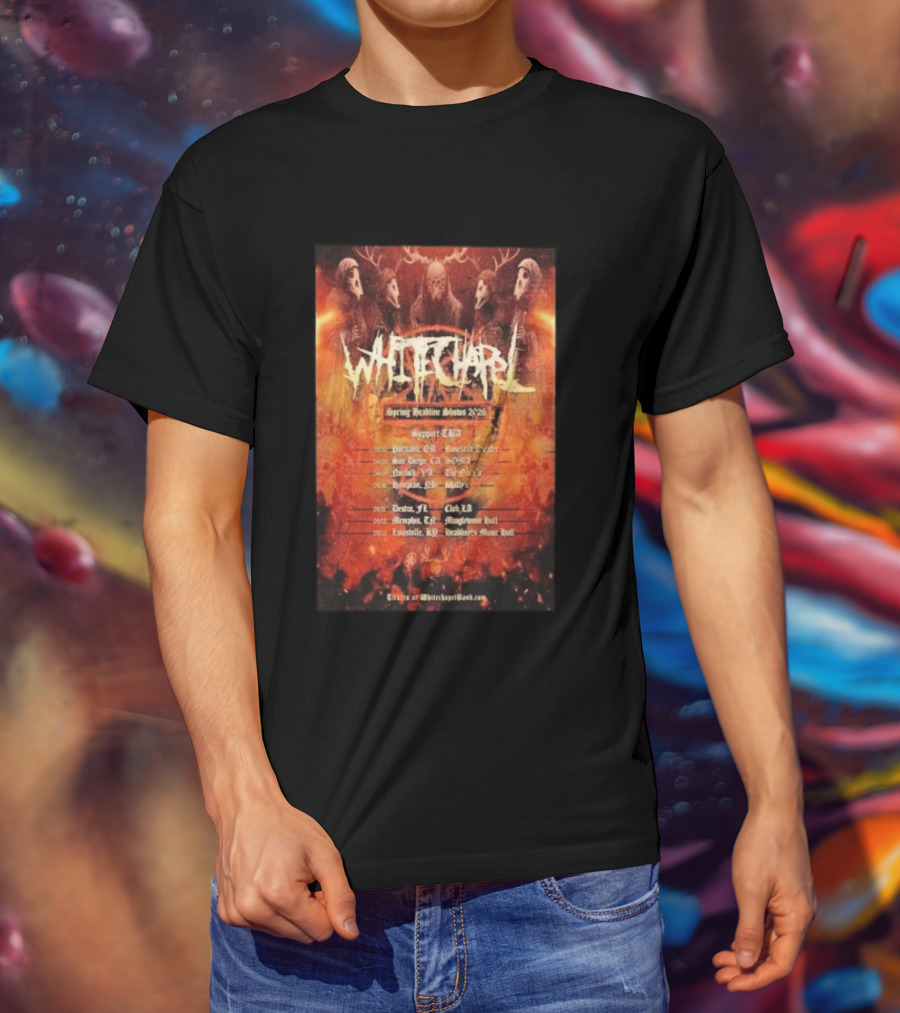 Whitechapel Spring Headline Shows 2026 Tour Dates And Locations T-Shirt