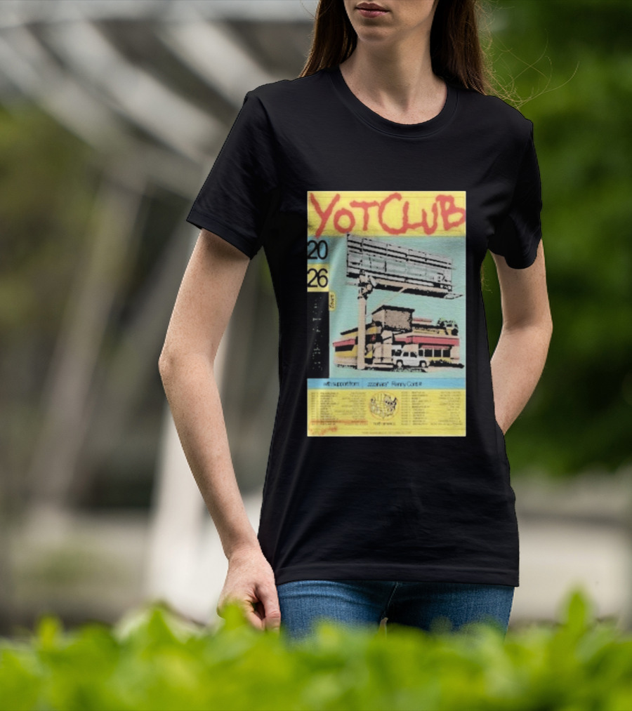 Yot Club 2026 Spring Tour North America Dates With Support From Zzzahara Remy Carr T-Shirt