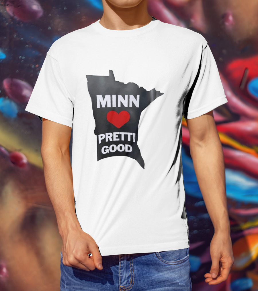 MINN Heart Pretti Good Minnesota Map T-Shirt