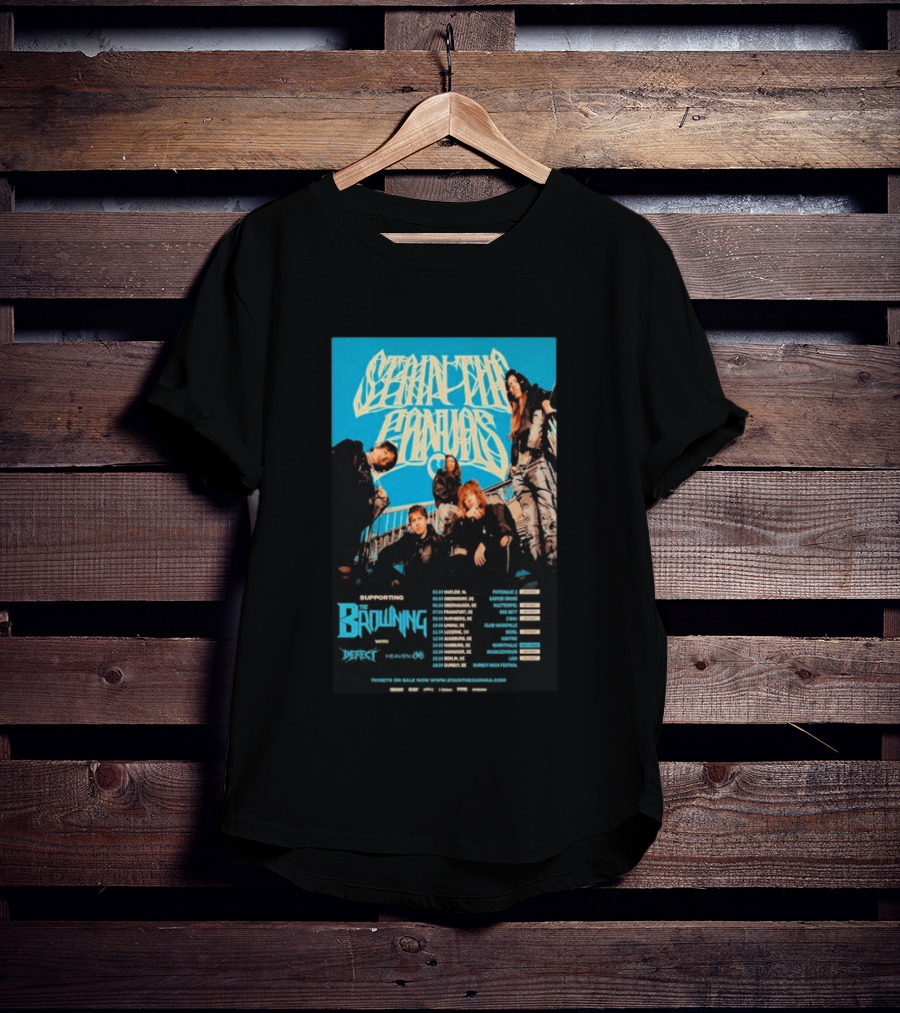 Stain The Supporting The Browning April Shows 2026 Tour With Defect And Heaven Shows Dates T-Shirt