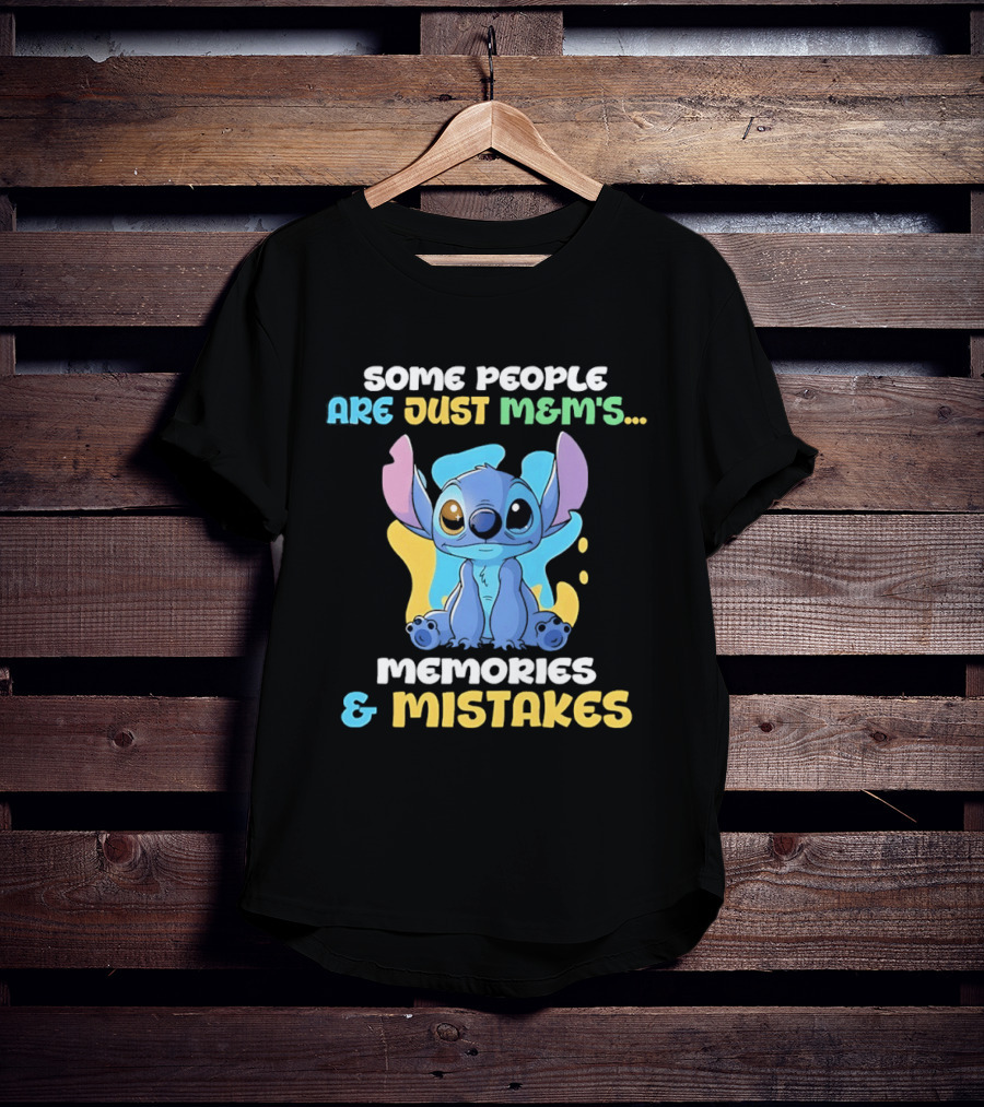 Some People Are Just Mem's Memories And Mistakes Stitch T-Shirt