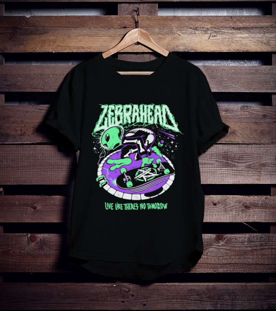 Zebrahead Live Like There's No Tomorrow Alien Skateboarding Extraterrestrial T-Shirt