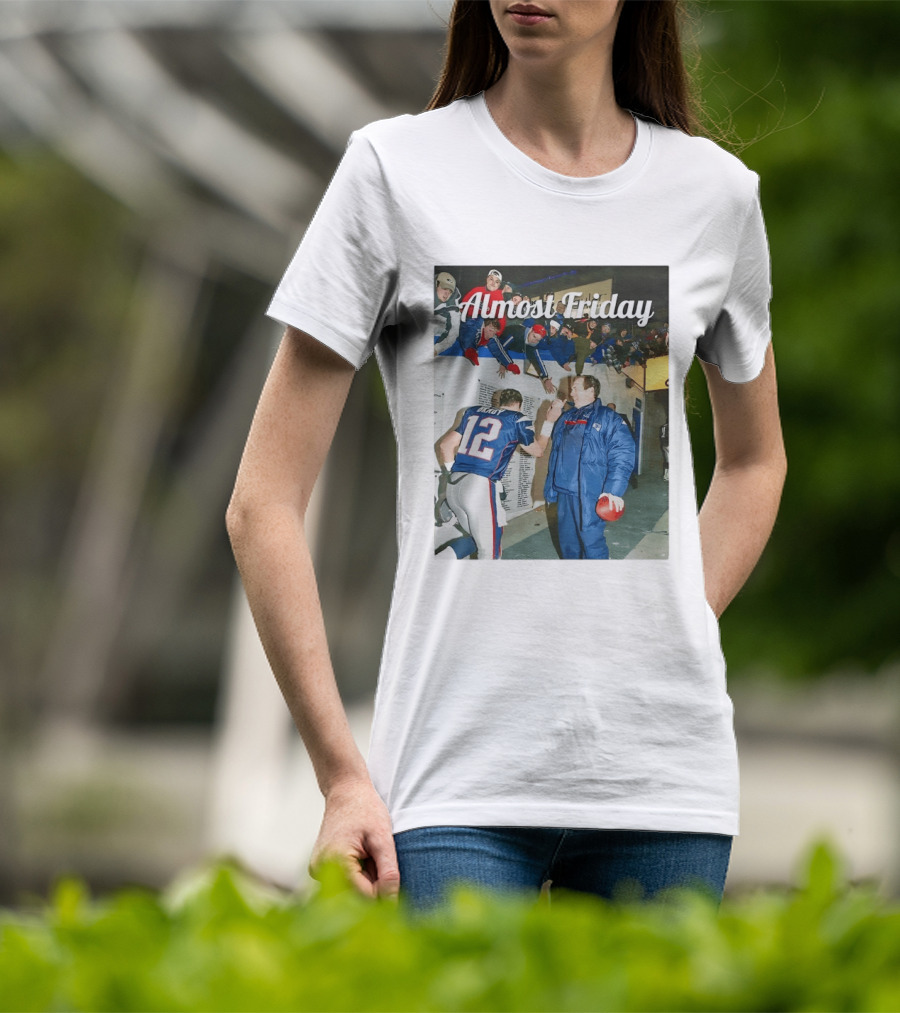 Almost Friday Bill And Tom Football Celebration Patriots 12 T-Shirt