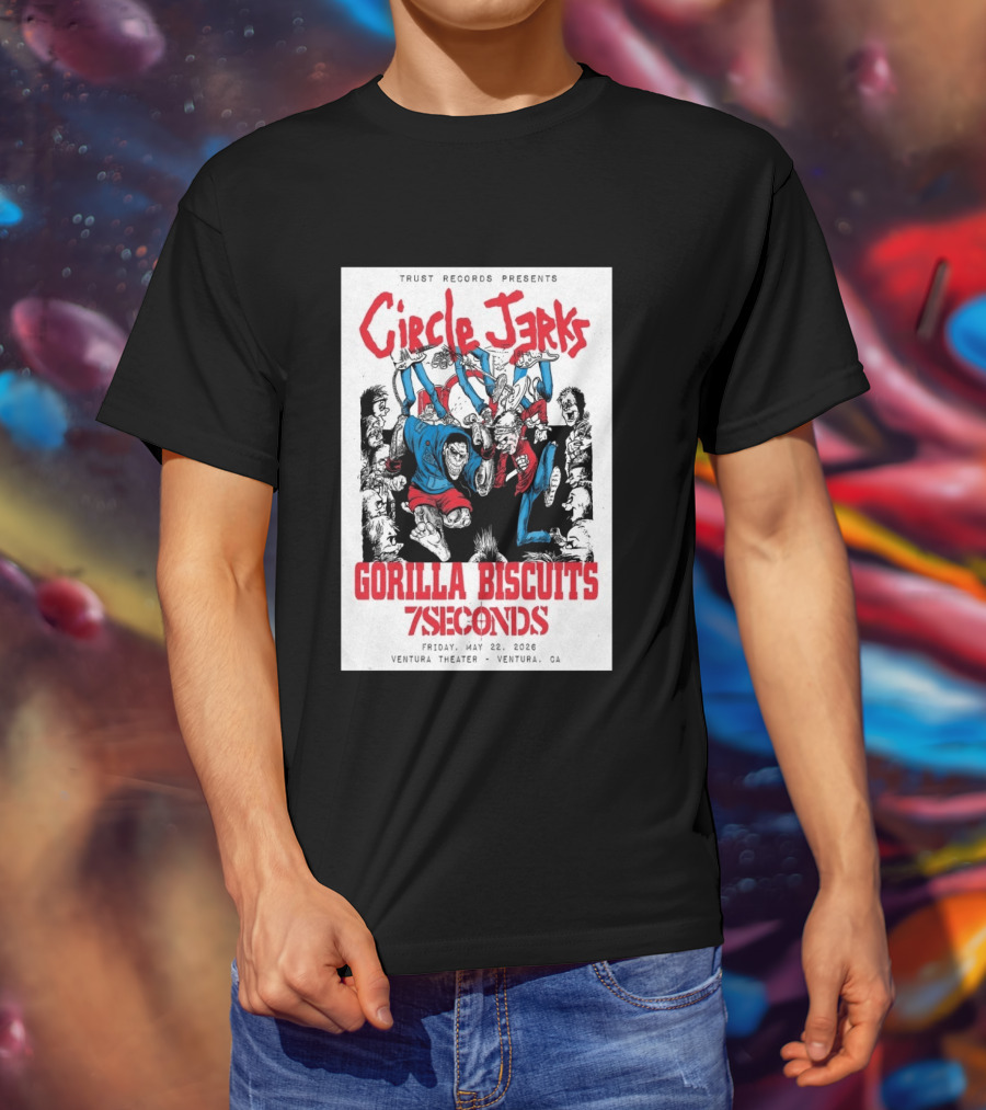 Circle Jerks Gorilla Biscuits 7Seconds Trust Records Ventura Theater May 22 2026 T-Shirt