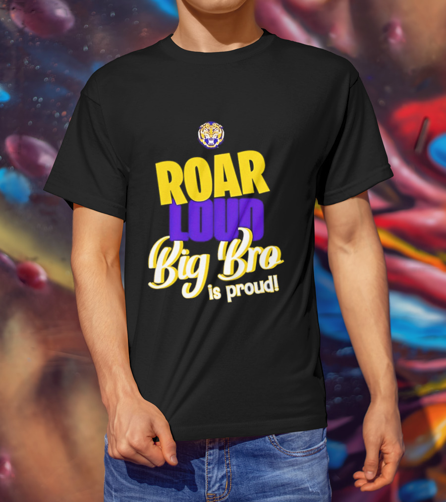 LSU Tigers Roar Loud Big Bro Is Proud Tiger Head T-Shirt