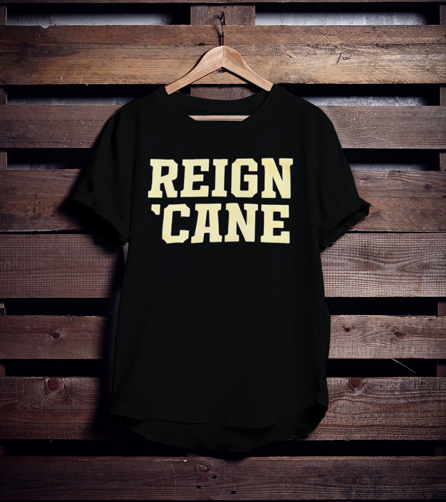 Reign 'Cane Sports Team Apparel Fan Gear T-Shirt