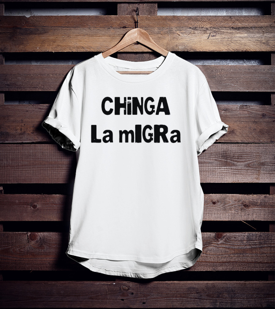 CHiNGA La MiGRa Fuck Ice 2026 T-Shirt