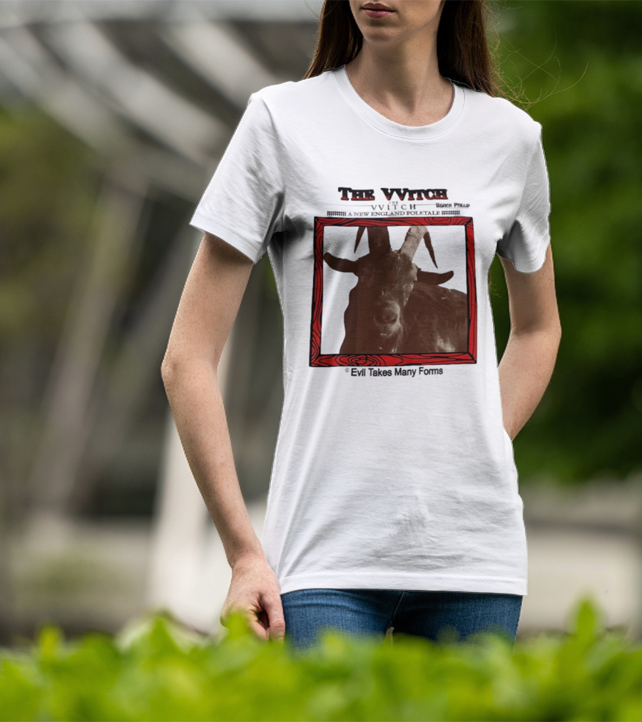 The VVitch Evil Takes Many Forms New England Folktale T-Shirt