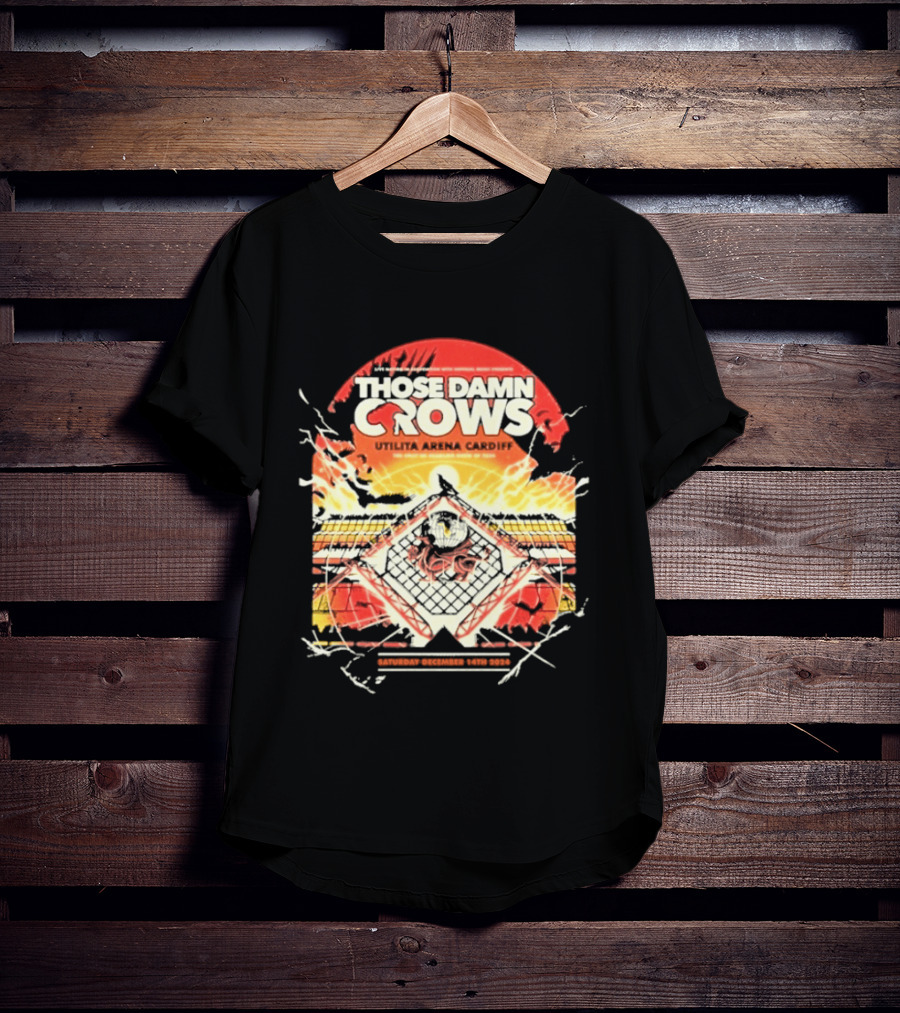 Those Damn Crows Headline Ultilita Arena Cardiff 2024 Crow T-Shirt