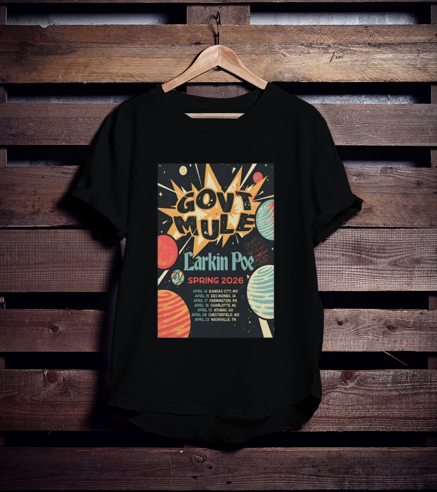 Gov't Mule Larkin Poe Spring 2026 Tour Dates Kansas City Des Moines Farmington Charlotte Athens Chesterfield Nashville T-Shirt