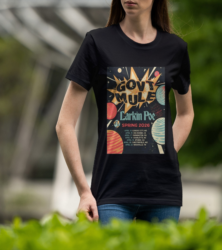 Gov't Mule Larkin Poe Spring 2026 Tour Dates Kansas City Des Moines Farmington Charlotte Athens Chesterfield Nashville T-Shirt