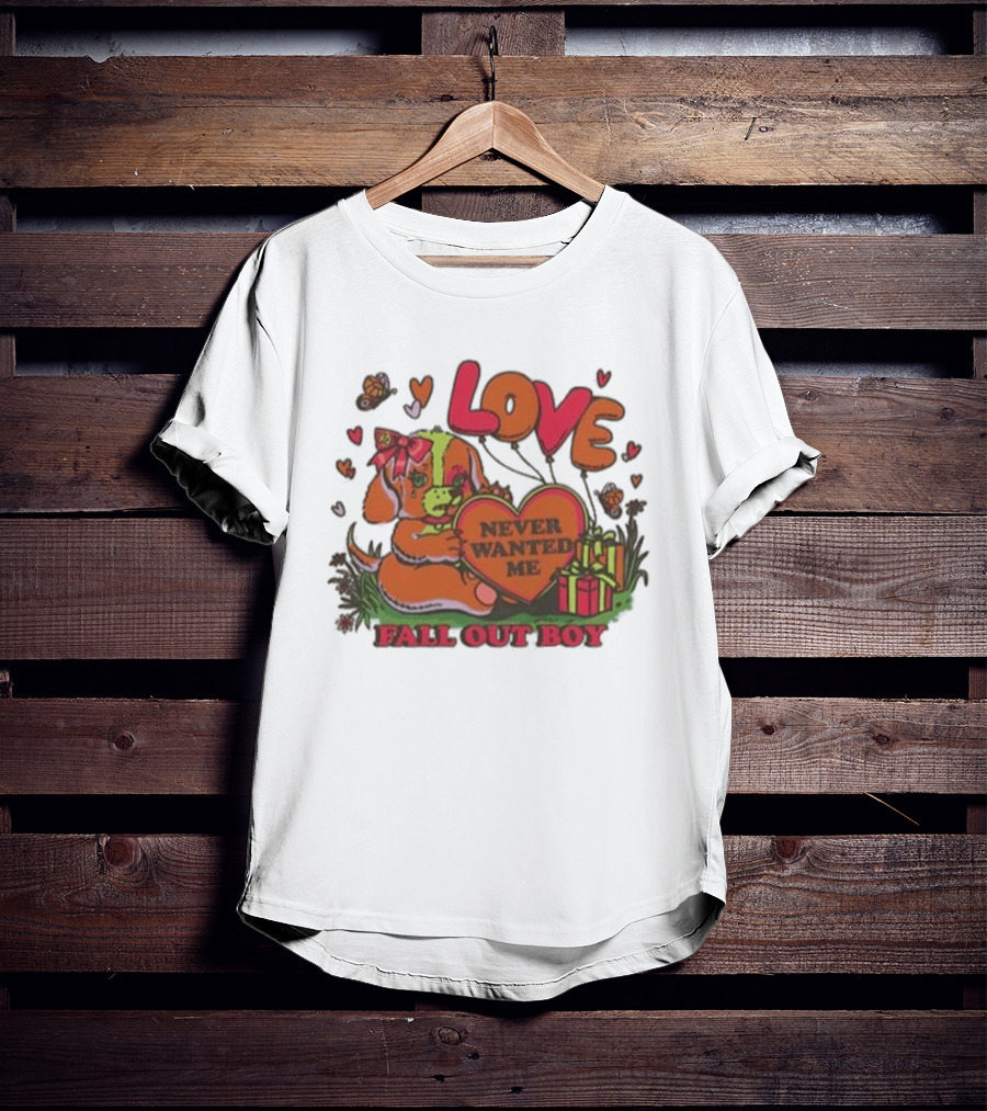 LOVE Never Wanted Me Fall Out Boy Puppy And Heart Balloons T-Shirt