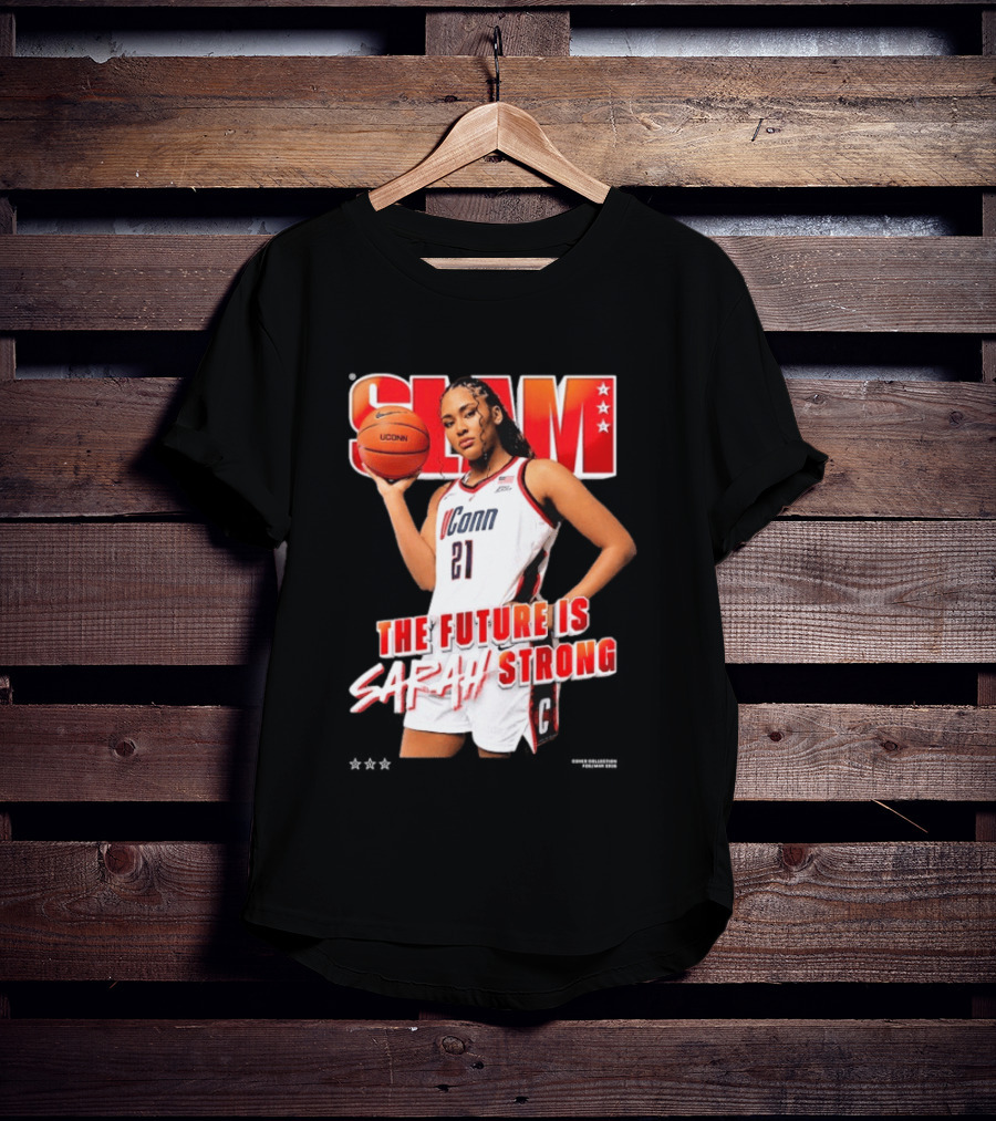 UConn Basketball Slam The Future Is Sarah Strong T-Shirt
