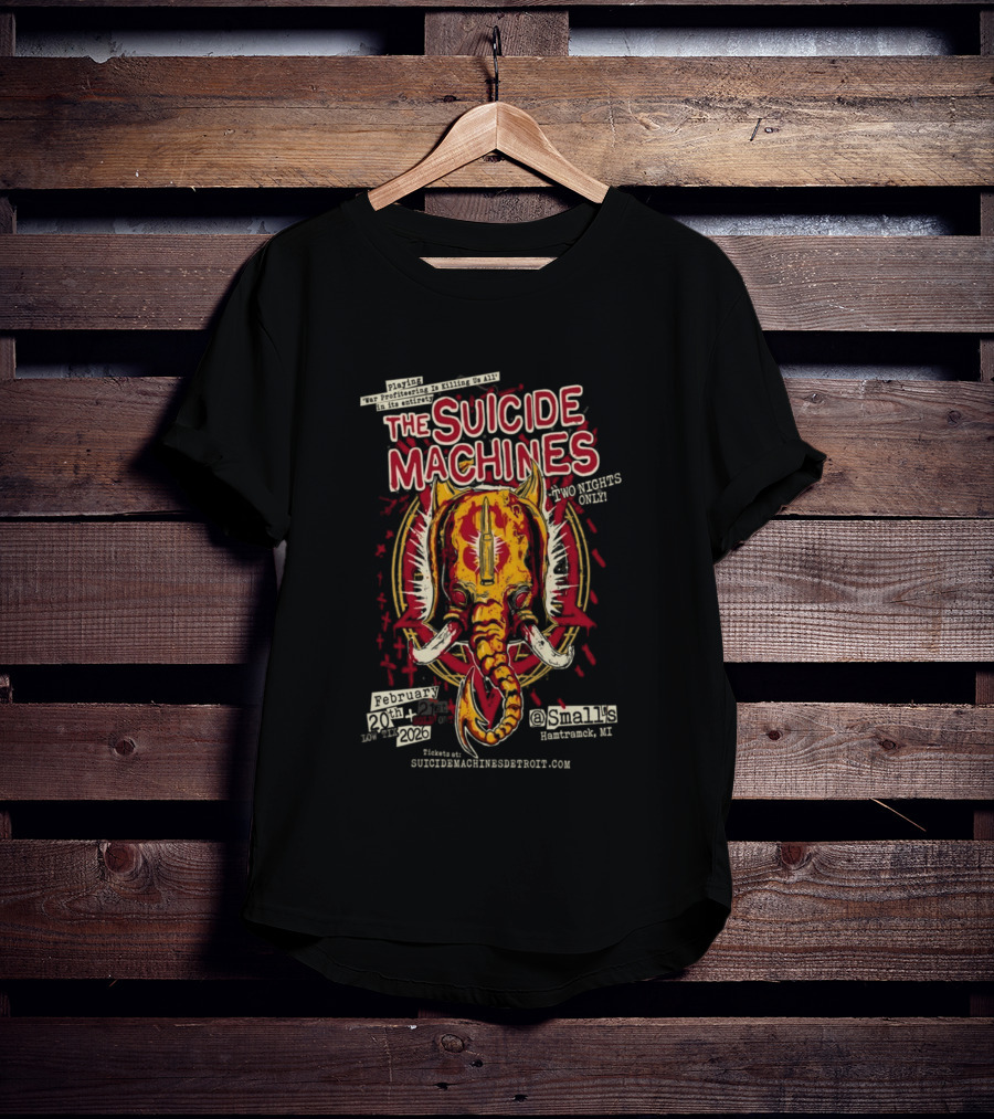 The Suicide Machines Tour Dates 2 20 2 21 2026 Hamtramck MI T-Shirt