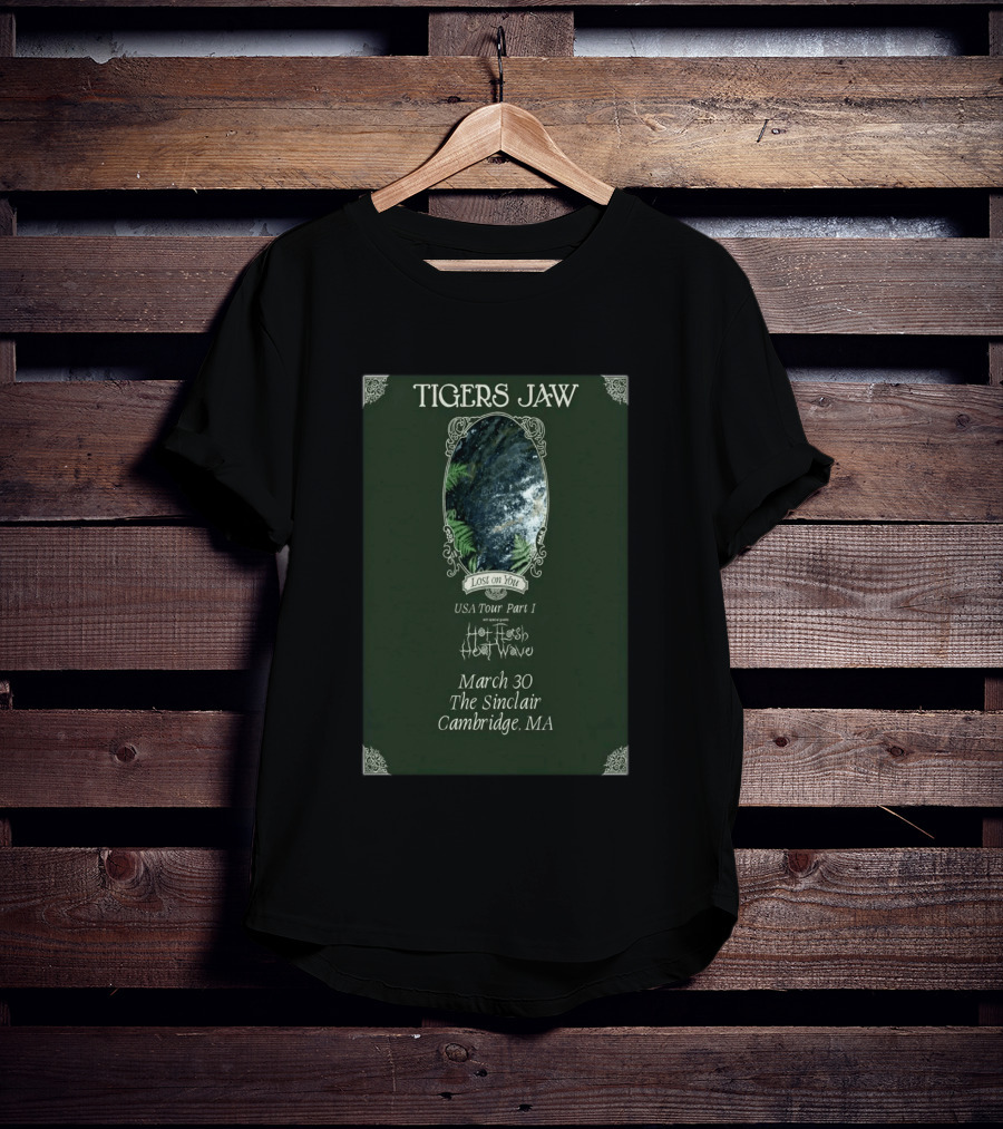Tigers Jaw Lost On You USA Tour Part I The Sinclair Cambridge MA March 30 T-Shirt