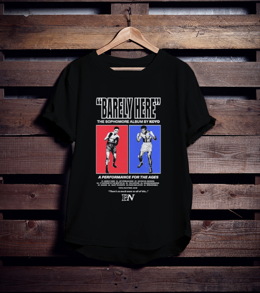 KOYO Sophomore Album Barely Here Performance For The Ages T-Shirt
