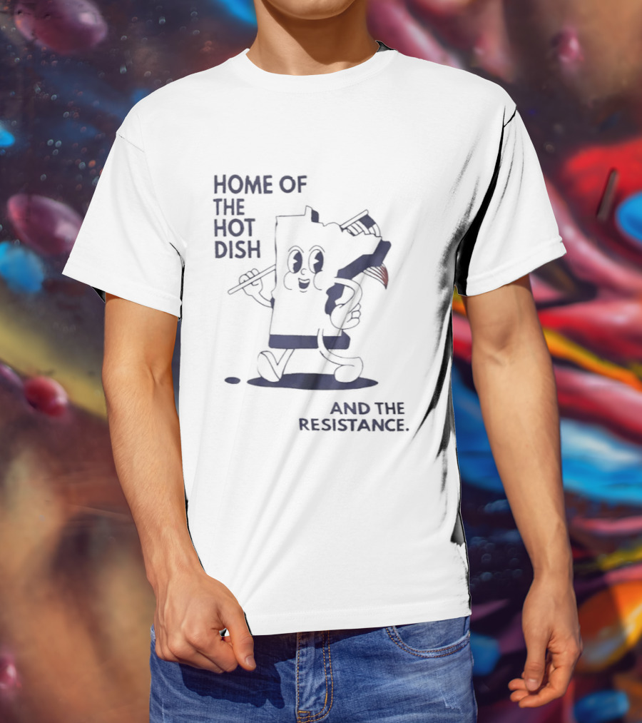 Home Of The Hot Dish Minnesota Map Holding American Flag And The Resistance T-Shirt