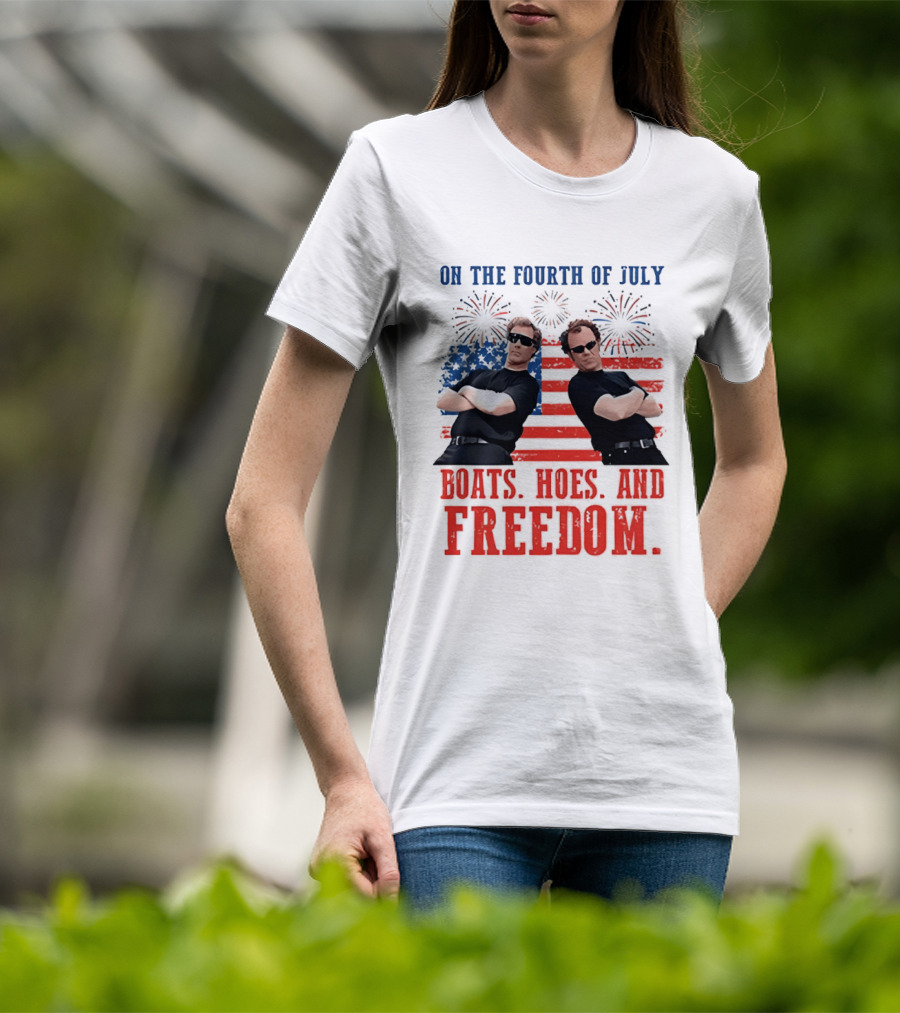On The Fourth Of July Boats Hoes And Freedom Fireworks Step Brothers T-Shirt