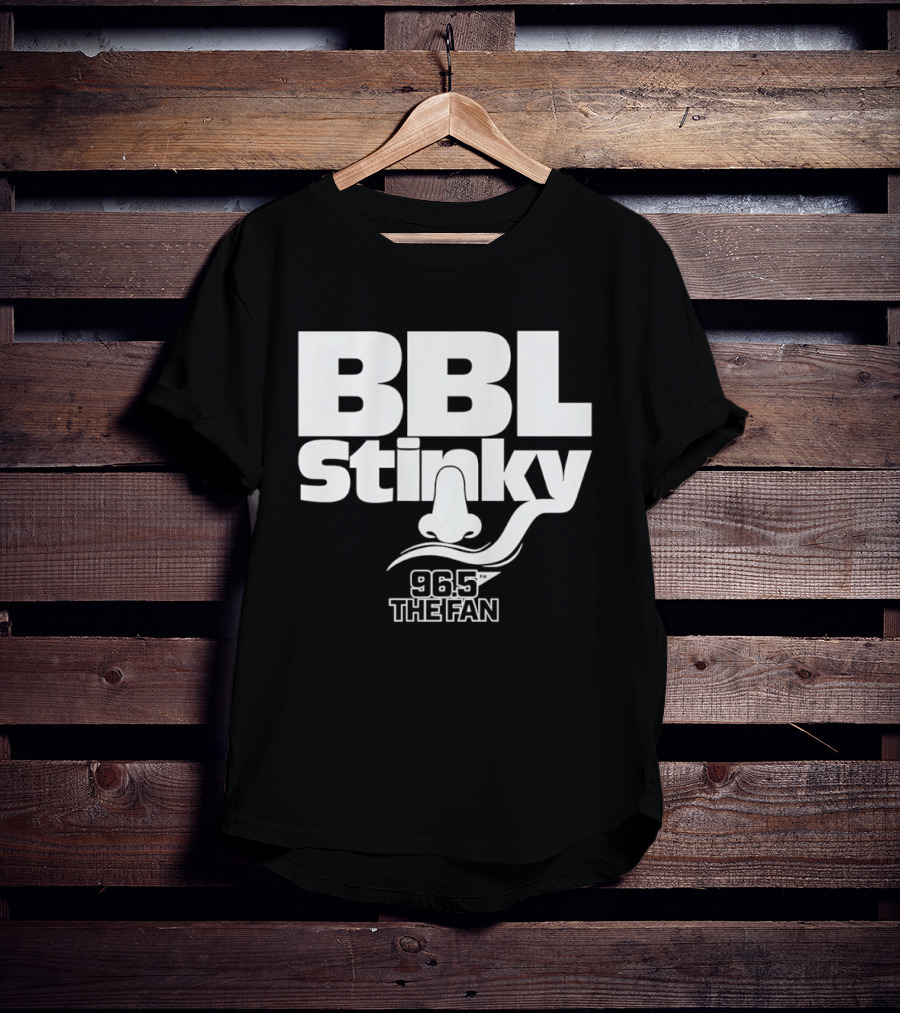 BBL Stinky 96.5 The Fan T-Shirt