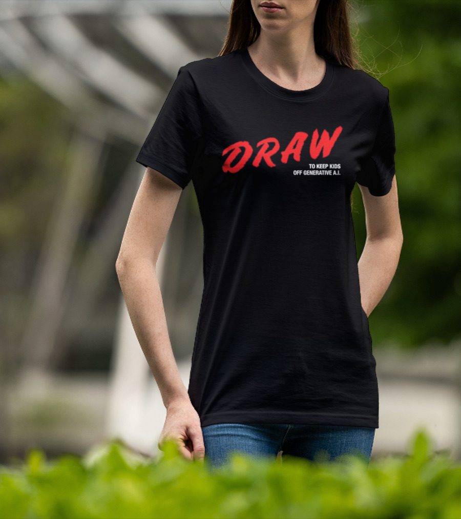 Daron Nefcy Draw To Keep Off Generative AI T-Shirt