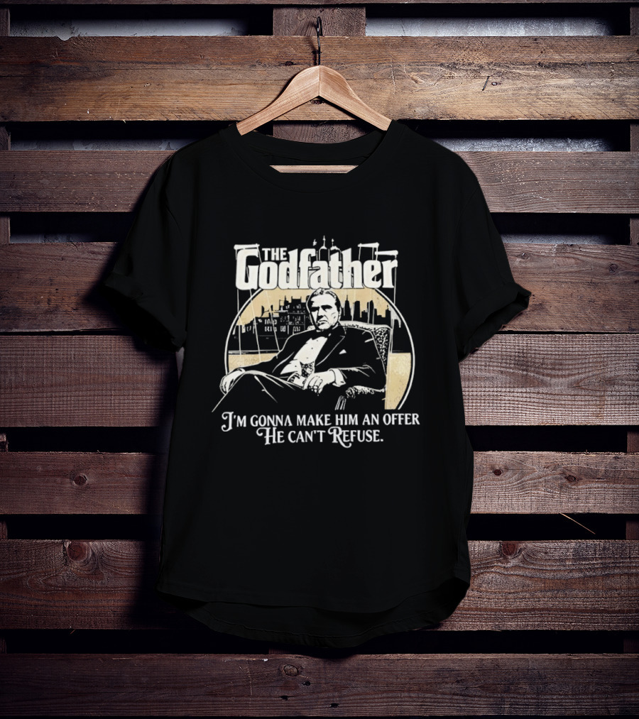 The Godfather Iconic Quote I'm Gonna Make Him An Offer He Can't Refuse T-Shirt