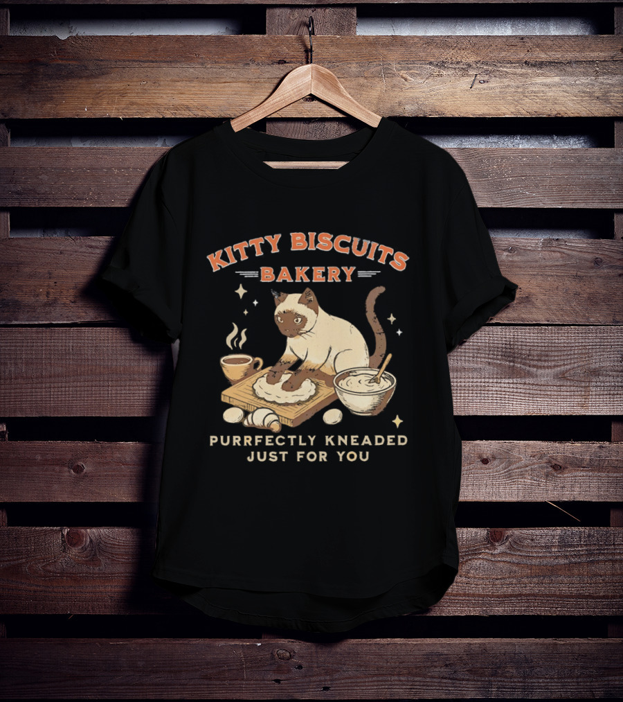 Kitty Biscuits Bakery Purrfectly Kneaded Just For You Cat Baking T-Shirt