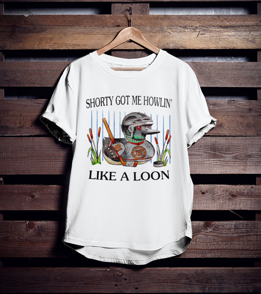 Shorty Got Me Howlin' Like A Loon Hockey Duck Player 81 C Pond Scene T-Shirt