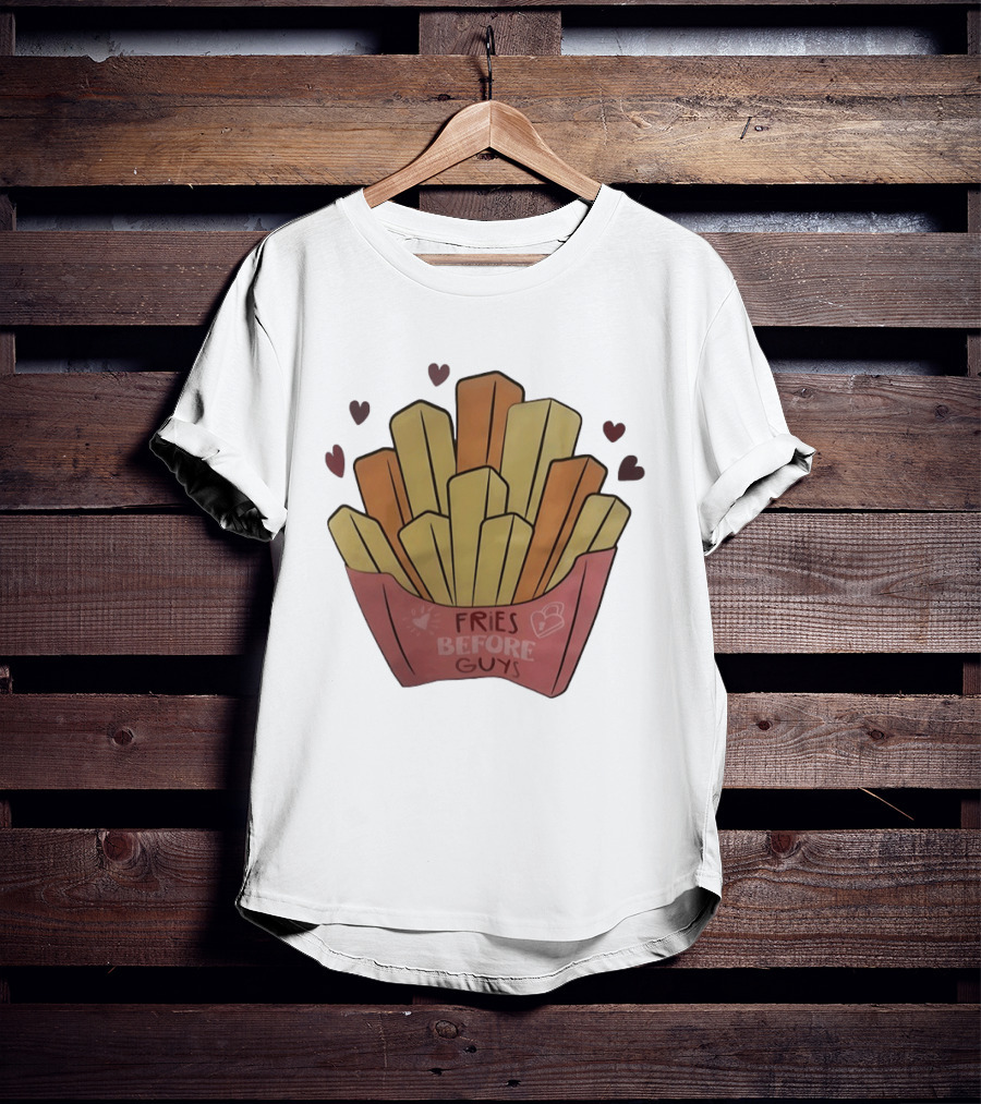 Fries Before Guys Valentine's Day Heart T-Shirt