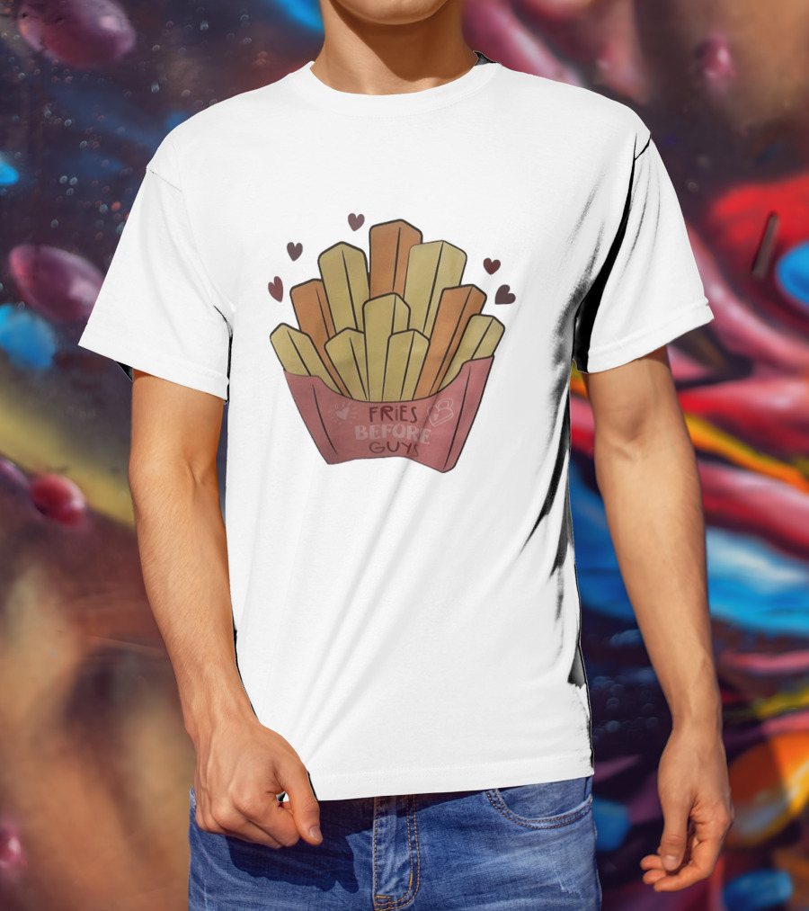Fries Before Guys Valentine's Day Heart T-Shirt