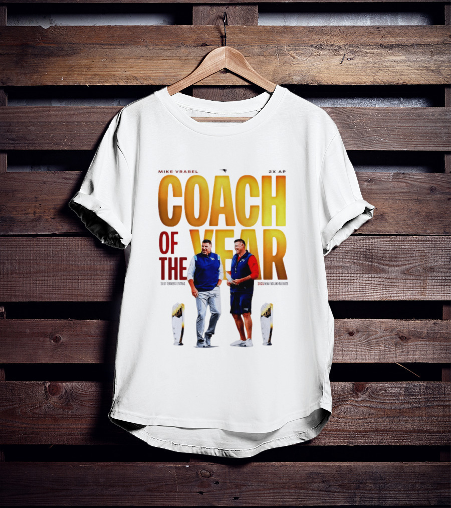 Mike Vrabel Coach Of The Year Highlight With Trophy T-Shirt
