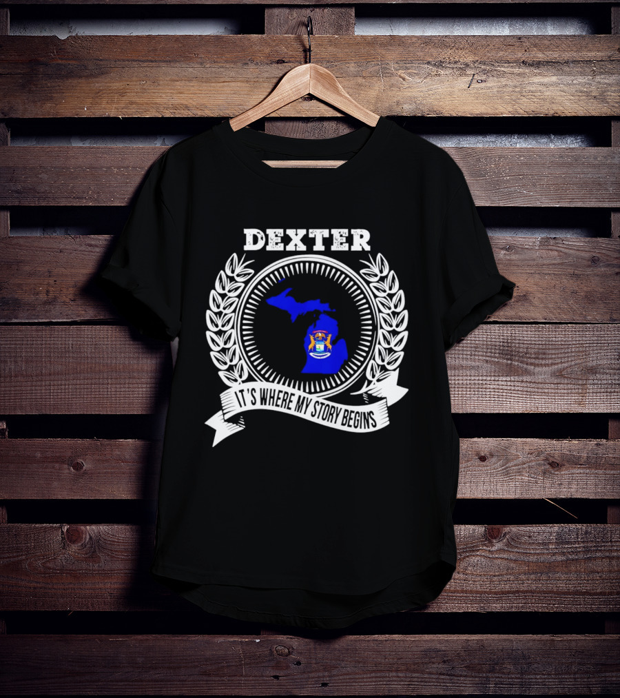 Dexter Michigan It's Where My Story Begins Laurel Wreath T-Shirt