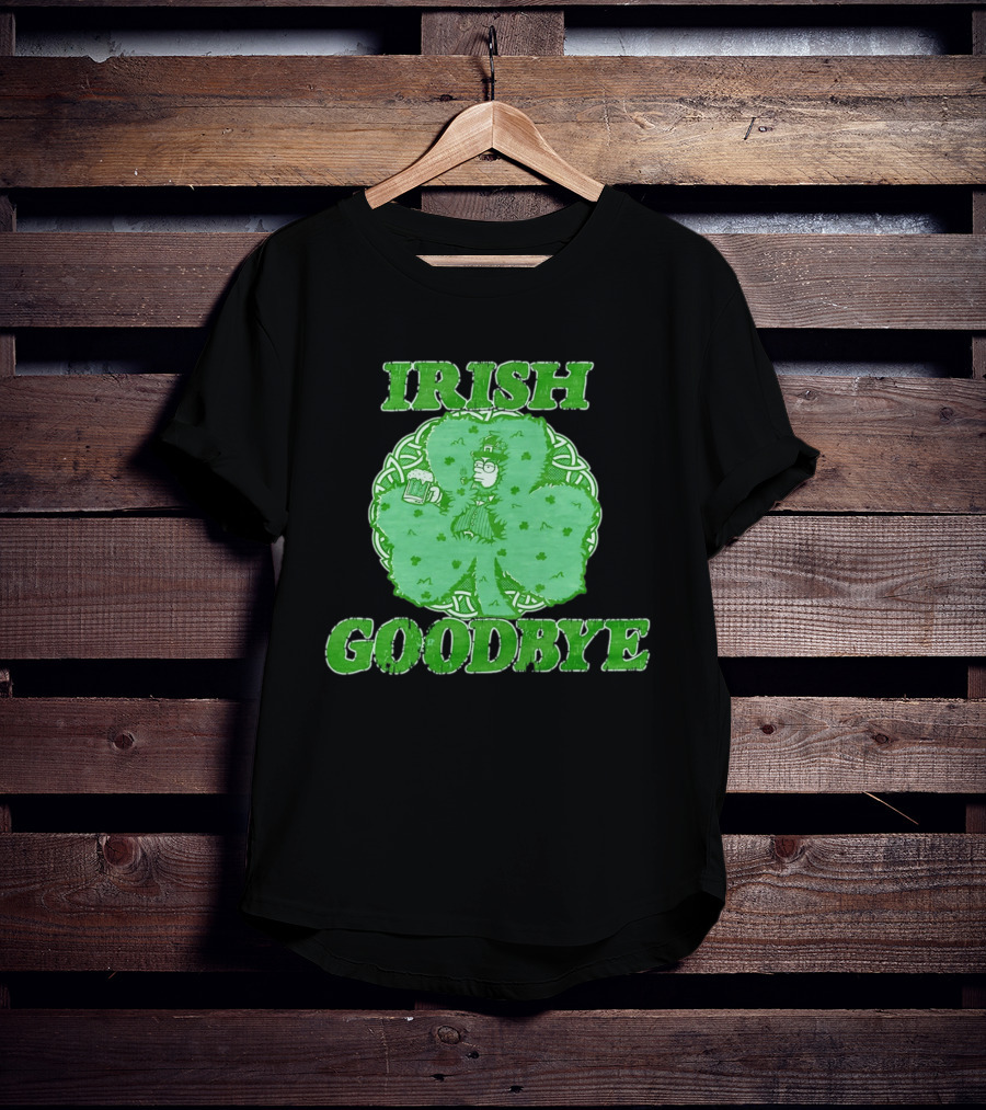 St Patrick's Day Irish Goodbye Shamrock Beer 2026 T-Shirt