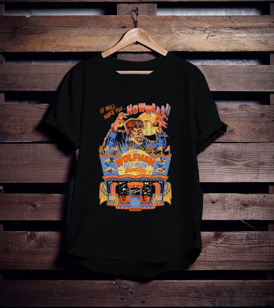 The Wolfman Full Moon Express Howl Enter If You Dare Ghost Train Spooky Scary Fun T-Shirt