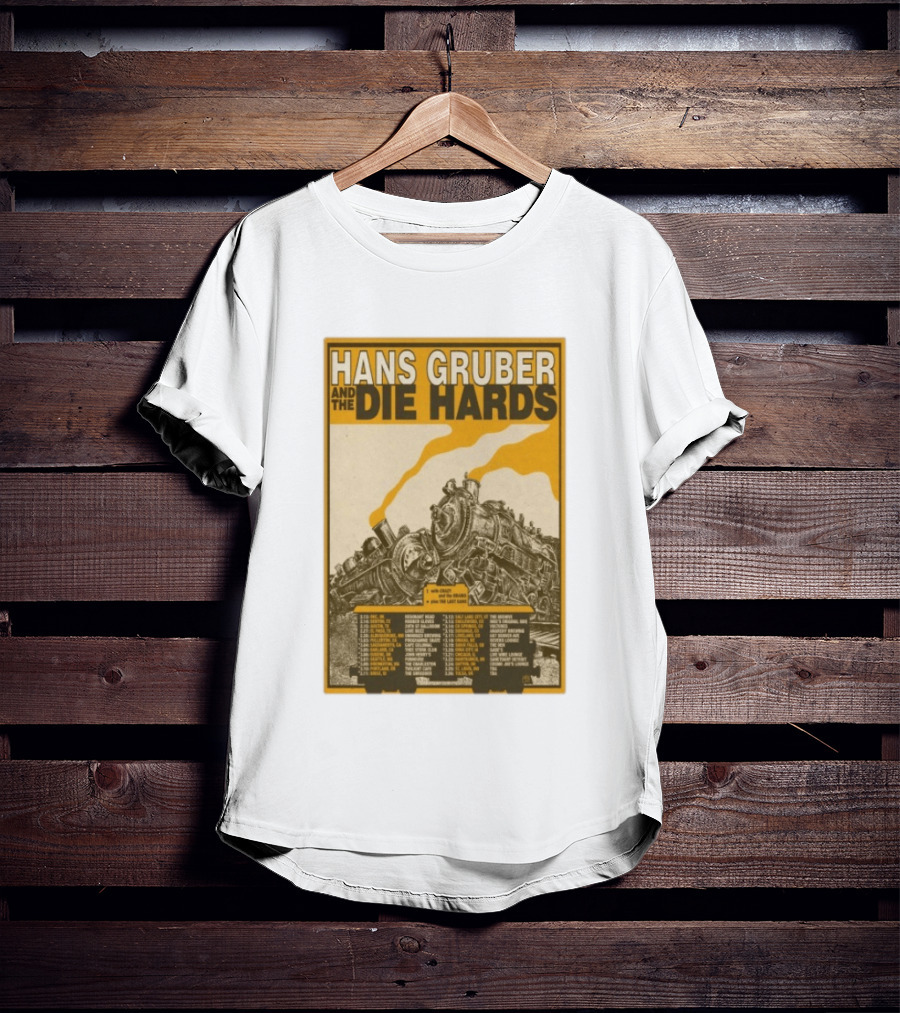 Hans Gruber And The Die Hards Train Tour Dates West Coast Midwest 2026 T-Shirt