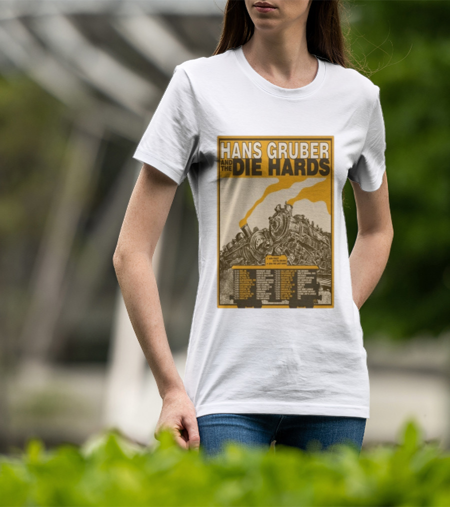 Hans Gruber And The Die Hards Train Tour Dates West Coast Midwest 2026 T-Shirt