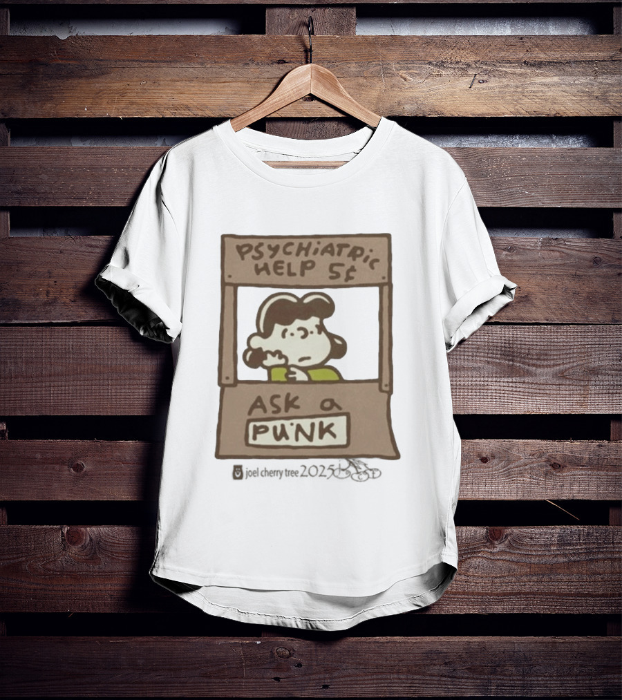 Lucy Psychiatric Help 5 Cents Ask A Punk T-Shirt
