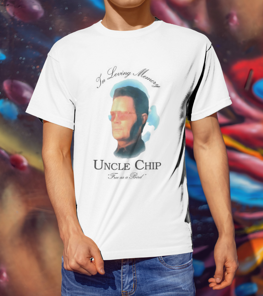 In Loving Memory Uncle Chip Free As A Bird T-Shirt