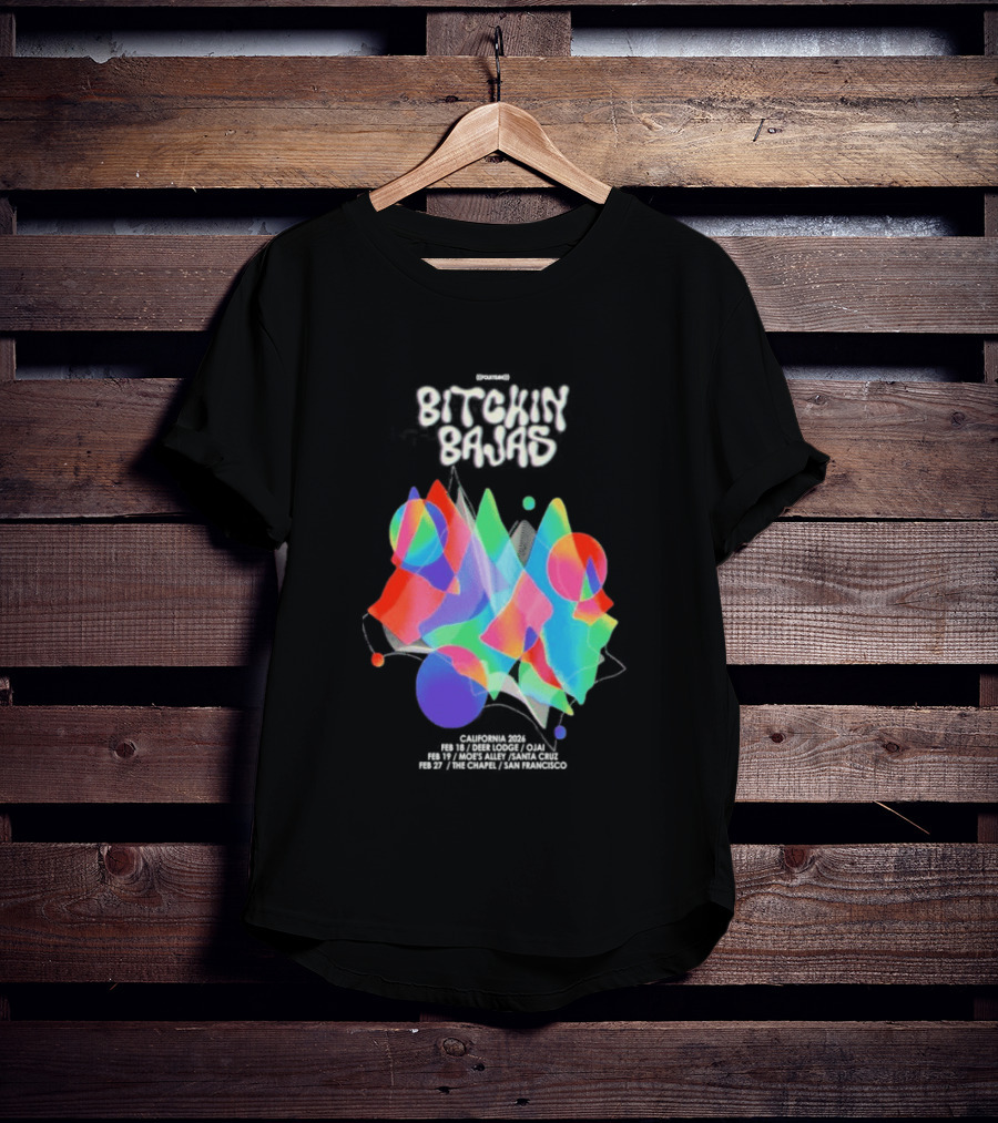 Bitchin Bajas California February 2026 Psychedelic T-Shirt