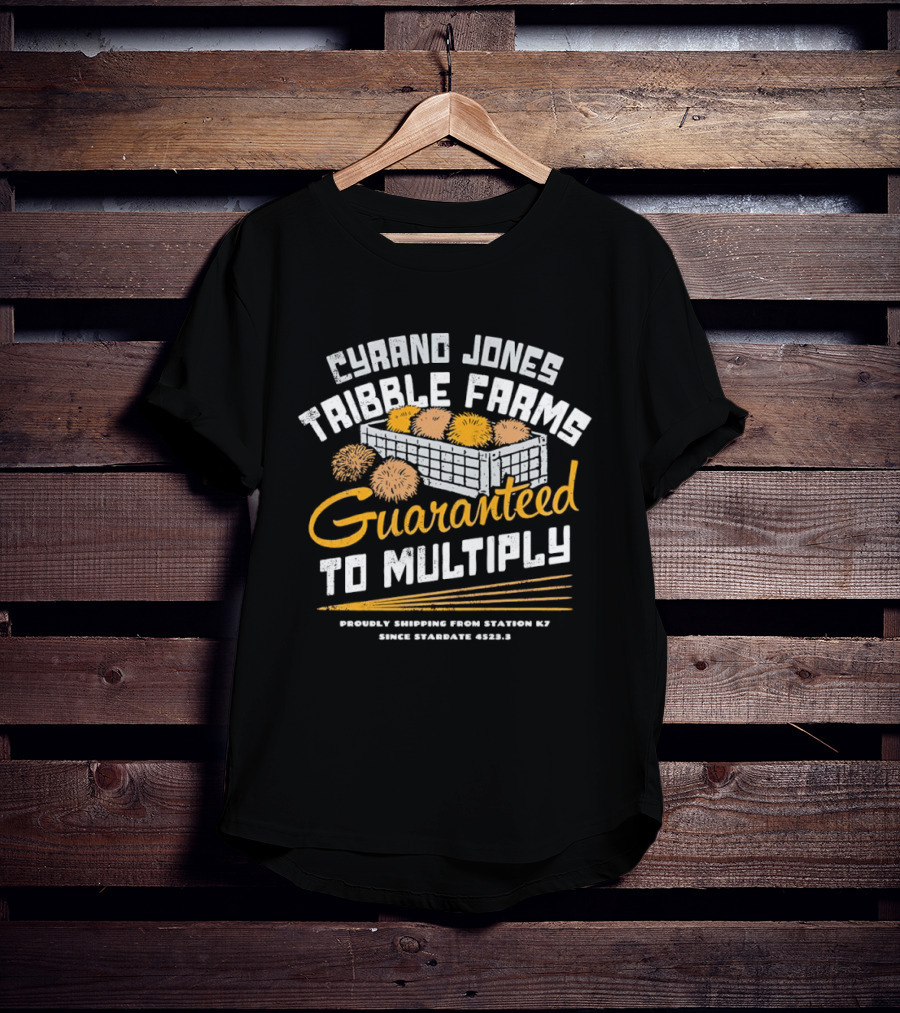 Cyrano Jones Tribble Farms Guaranteed To Multiply Proudly Shipping From Station K7 Stardate T-Shirt